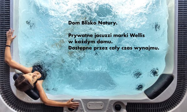 Dom Blisko Natury. Prywatne jacuzzi. Standard: Premium.