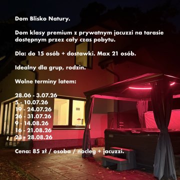 Dom Blisko Natury. Prywatne jacuzzi. Standard: Premium.