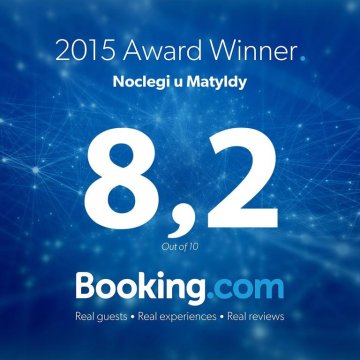 Zwycięzca nagrody Guest Review Award za rok 2015 przyznaną przez booking - Noclegi u Matyldy. Tanie noclegi dla rodzin i pracowników. 