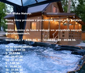 Dom Blisko Natury. Prywatne jacuzzi. Standard: Premium.
