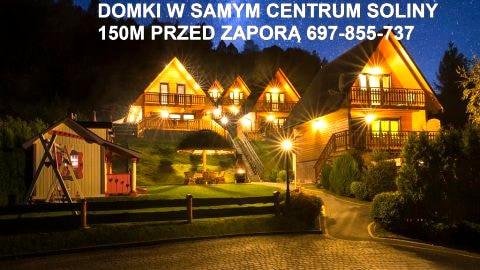 Domki w centrum Soliny - 150 metrów do zapory | Dostępne cały rok