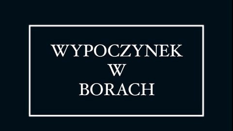 Wypoczynek w Borach