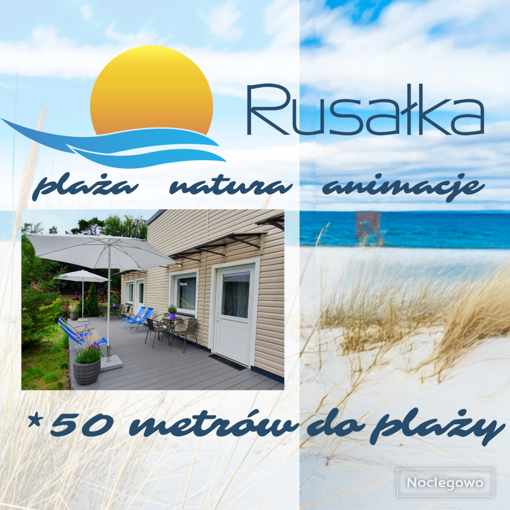 Ośrodek Wypoczynkowy Rusałka | blisko morza | animacje dla dzieci